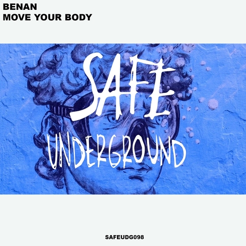 Benan - Move Your Body EP [SAFEUDG098]